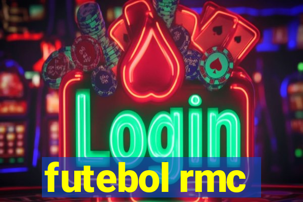 futebol rmc